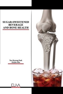 portada Sugar-Sweetened Beverage and Bone Health (en Inglés)