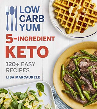 portada Low Carb yum 5-Ingredient Keto: 120+ Easy Recipes (in English)