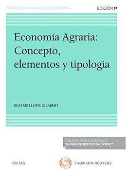 portada Economía Agraria: Concepto, Elementos y Tipología (Papel + E-Book) (Tratados y Manuales de Economía)