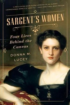 portada Sargent's Women: Four Lives Behind the Canvas 