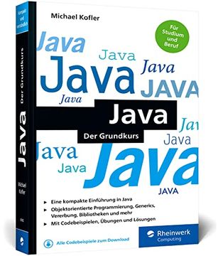 portada Java: Der Grundkurs im Taschenbuchformat. Mit Aufgaben und Lösungen (en Alemán)