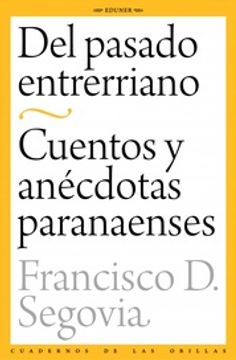 portada Del Pasado Entrerriano - Cuentos y Anecdotas Paranaenses