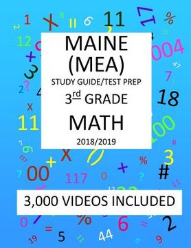 portada 3rd Grade MAINE MEA 2019 MATH Test Prep: 3rd Grade MAINE EDUCATIONAL ASSESSMENT TEST, 2019 MATH Test Prep/Study Guide (in English)