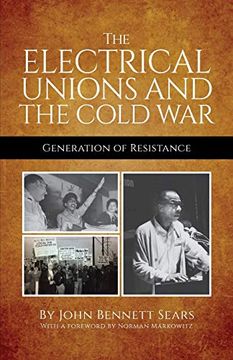 portada The Electrical Unions and the Cold War: Generation of Resistance (in English)