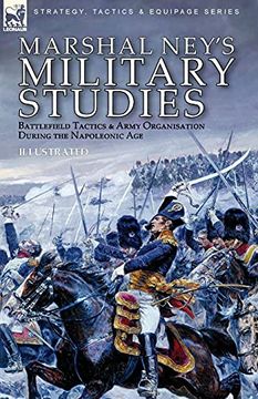 portada Marshal Ney'S Military Studies: Battlefield Tactics and Army Organisation During the Napoleonic age (en Inglés)