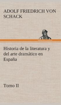 portada Historia de la Literatura y del Arte Dramático en España, Tomo ii