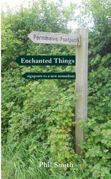 portada Enchanted Things: signposts to a new nomadism (en Inglés)