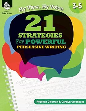 portada My View, My Voice, Levels 3-5: 21 Strategies for Powerful, Persuasive Writing (en Inglés)