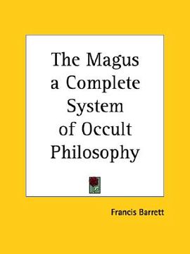 portada the magus a complete system of occult philosophy (en Inglés)