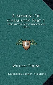 portada a manual of chemistry, part 1: descriptive and theoretical (1861) (en Inglés)