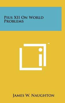 portada pius xii on world problems (en Inglés)