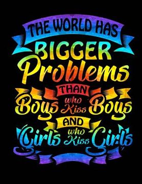 portada The World Has Bigger Problems Than Boys Kissing Boys (en Inglés)
