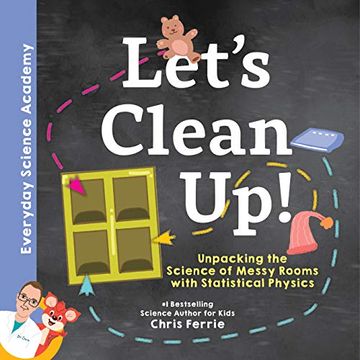 portada Let's Clean Up!: Unpacking the Science of Messy Rooms with Statistical Physics