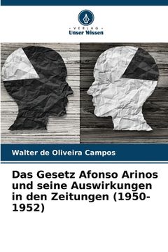 portada Das Gesetz Afonso Arinos und seine Auswirkungen in den Zeitungen (1950-1952) (en Alemán)
