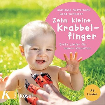 portada Zehn Kleine Krabbelfinger: Erste Lieder für Unsere Kleinsten. 25 Lieder (in German)