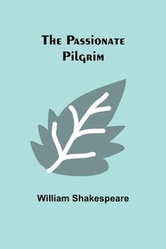 portada The Passionate Pilgrim (en Inglés)