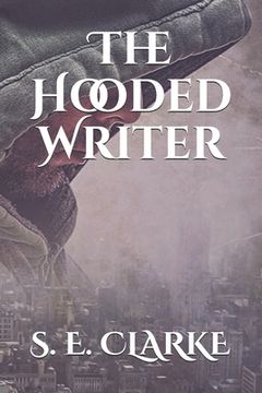 The Hooded Writer (en Inglés)