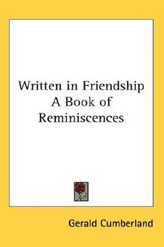 portada written in friendship a book of reminiscences (en Inglés)