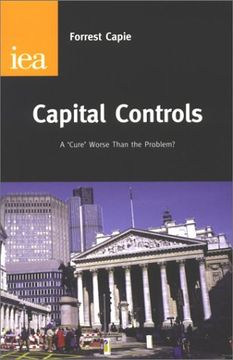 portada Capital Controls: A Cure Worse Than the Problem? (en Inglés)