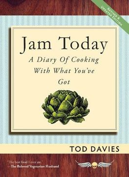 portada Jam Today: A Diary of Cooking With What You've got (Revised and Updated) (in English)