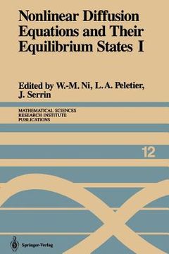 portada nonlinear diffusion equations and their equilibrium states i: proceedings of a microprogram held august 25 september 12, 1986 (en Inglés)