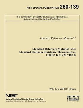 portada Standard Reference Material 1750: Standard Platinum Resistance Thermometers, 13.8033 K to 429.7485 K (in English)