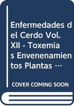 portada Enfermedades del Cerdo Vol. Xii - Toxemias Envenenamientos Plantas Toxicas Bolutismo (Spanish Edition)