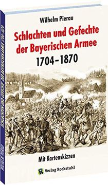 portada Schlachten und Gefechte Bayerischen Armee 1704-1870 (in German)