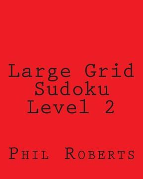 portada Large Grid Sudoku Level 2: Sudoku Puzzles For Timed Challenges (in English)