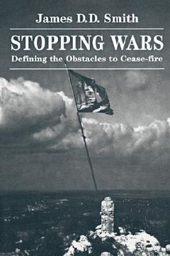 portada stopping wars: defining the obstacles to cease-fire (in English)