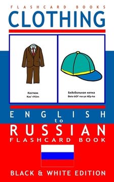 portada Clothing - English to Russian Flash Card Book: Black and White Edition - Russian for Kids (in English)