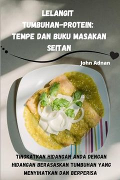 portada Lelangit TumbuhanProtein: Tempe dan Buku Masakan Seitan (en Malay)