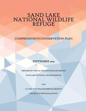 portada Comprehensive Conservation Plan Sand Lake National Wildlife Refuge, September 2005