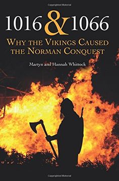portada 1016 and 1066: Why the Vikings Caused the Norman Conquest