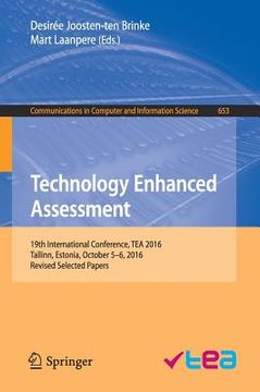 portada Technology Enhanced Assessment: 19th International Conference, Tea 2016, Tallinn, Estonia, October 5-6, 2016, Revised Selected Papers (en Inglés)