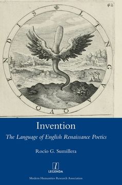 portada Invention: The Language of English Renaissance Poetics (Legenda) 