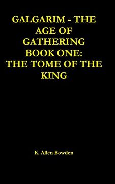 portada Galgarim the age of Gathering: Book one the Tome of the King (en Inglés)
