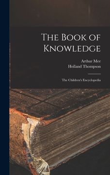 portada The Book of Knowledge: the Children's Encyclopedia (en Inglés)