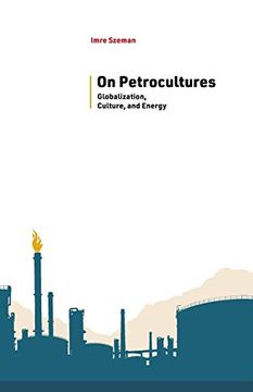 portada On Petrocultures: Globalization, Culture, and Energy (Energy and Society) (en Inglés)