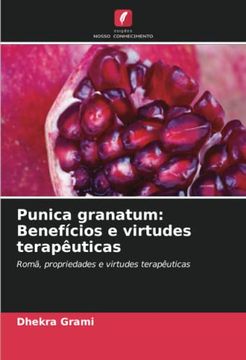 portada Punica Granatum: Benefícios e Virtudes Terapêuticas