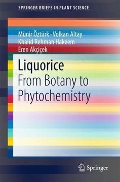 portada Liquorice: From Botany to Phytochemistry (Springerbriefs in Plant Science) (in English)