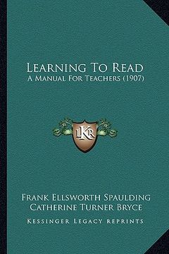 portada learning to read: a manual for teachers (1907) (en Inglés)