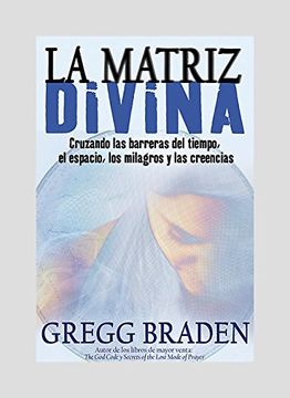 portada La Matriz Divina (in Spanish)