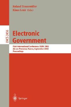 electronic government: first international conference, egov 2002, aix-en-provence, france, september 2-5, 2002. proceedings