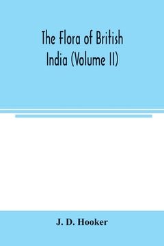 portada The flora of British India (Volume II) (in English)