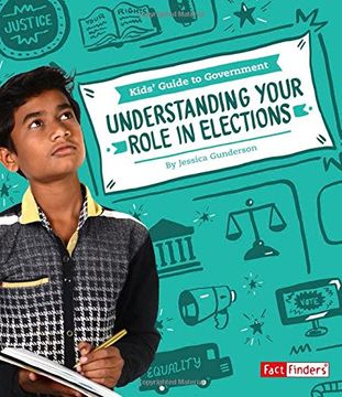portada Understanding Your Role in Elections (Kids' Guide to Government)