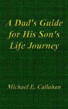 portada a dad's guide for his son's life journey (en Inglés)