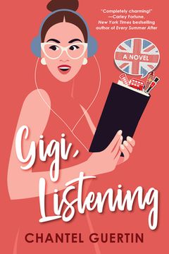 portada Gigi, Listening: A Witty and Heartfelt Love Story (en Inglés)