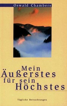 portada Mein Äußerstes für sein Höchstes: Tägliche Betrachtungen (in German)