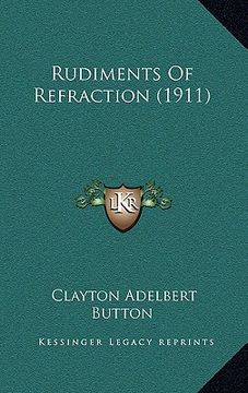 portada rudiments of refraction (1911) (en Inglés)